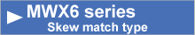 MWX6 Series